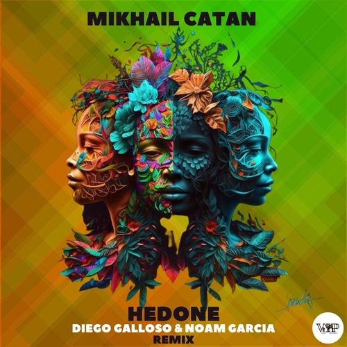 Mikhail Catan - Hedone (Diego Galloso & Noam Garcia Remix) [CVIP202]